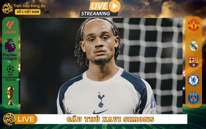 Cầu Thủ Xavi Simons - Sự Trưởng Thành Của Ngôi Sao Trẻ