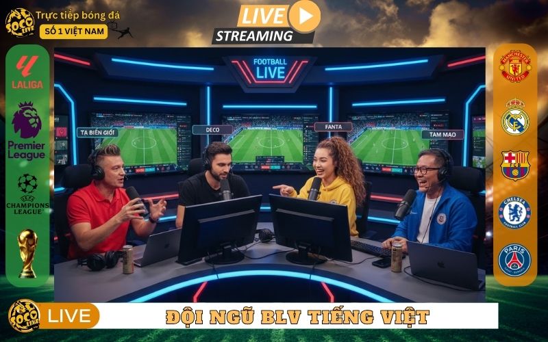 Đội ngũ BLV tiếng Việt